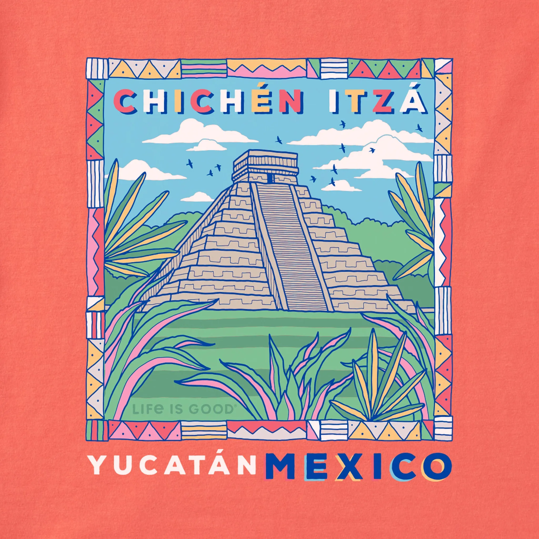 Women's Chichen Itza Mexico Short Sleeve Crusher Tee Life is Good