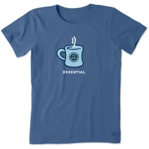 Women's Coffee is Essential Short Sleeve Crusher Tee Life is Good
