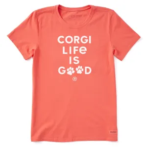 Women's Corgi Life is Good Short Sleeve Crusher Tee Life is Good