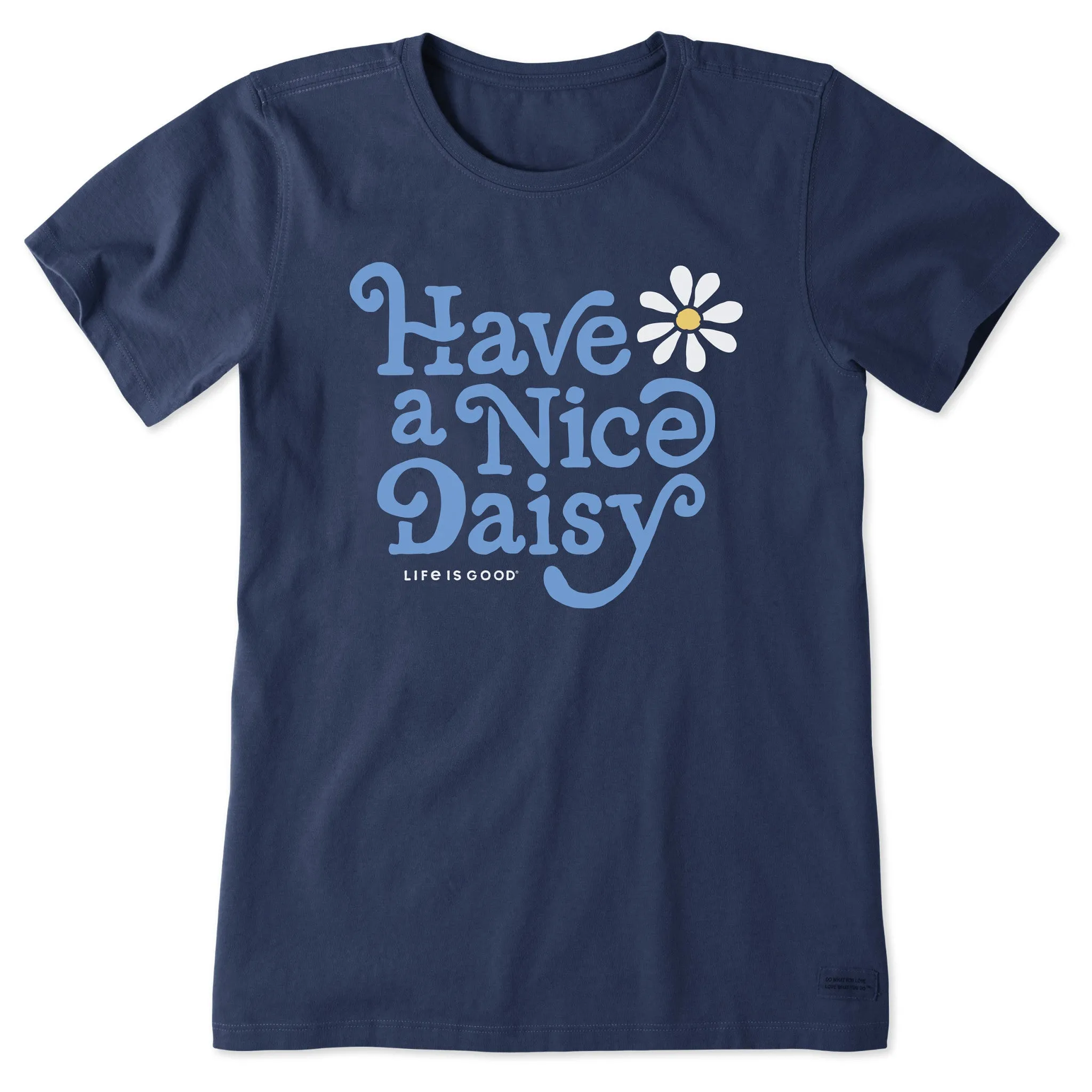 Women's Crafty Have a Nice Daisy Short Sleeve Tee Life is Good