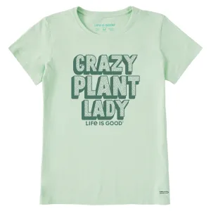 Women's Crazy Plant Lady Short Sleeve Crusher Tee Life is Good