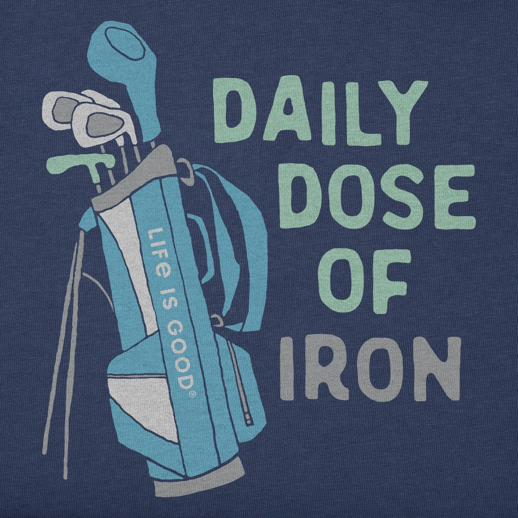 Women's Daily Dose of Iron Clubs Short Sleeve Crusher Tee Life is Good