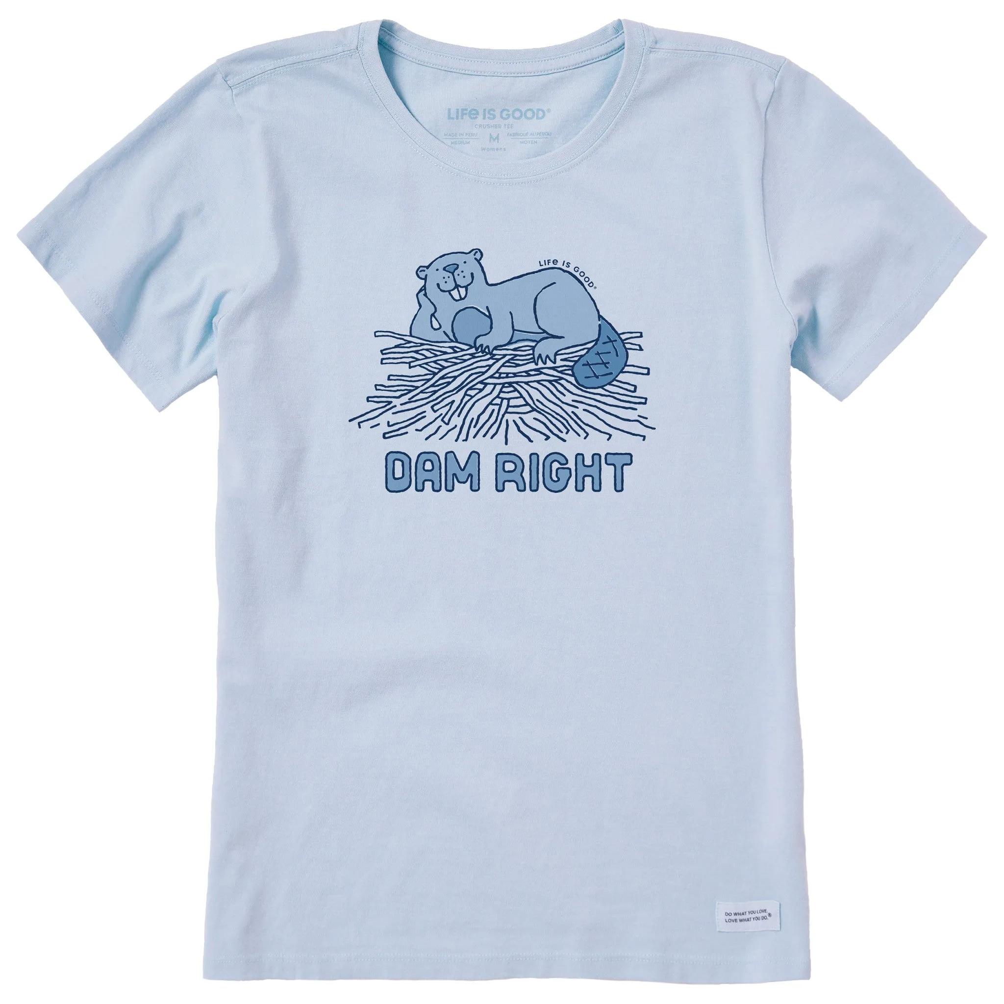 Women's Dam Right Beaver Short Sleeve Crusher Tee Life is Good
