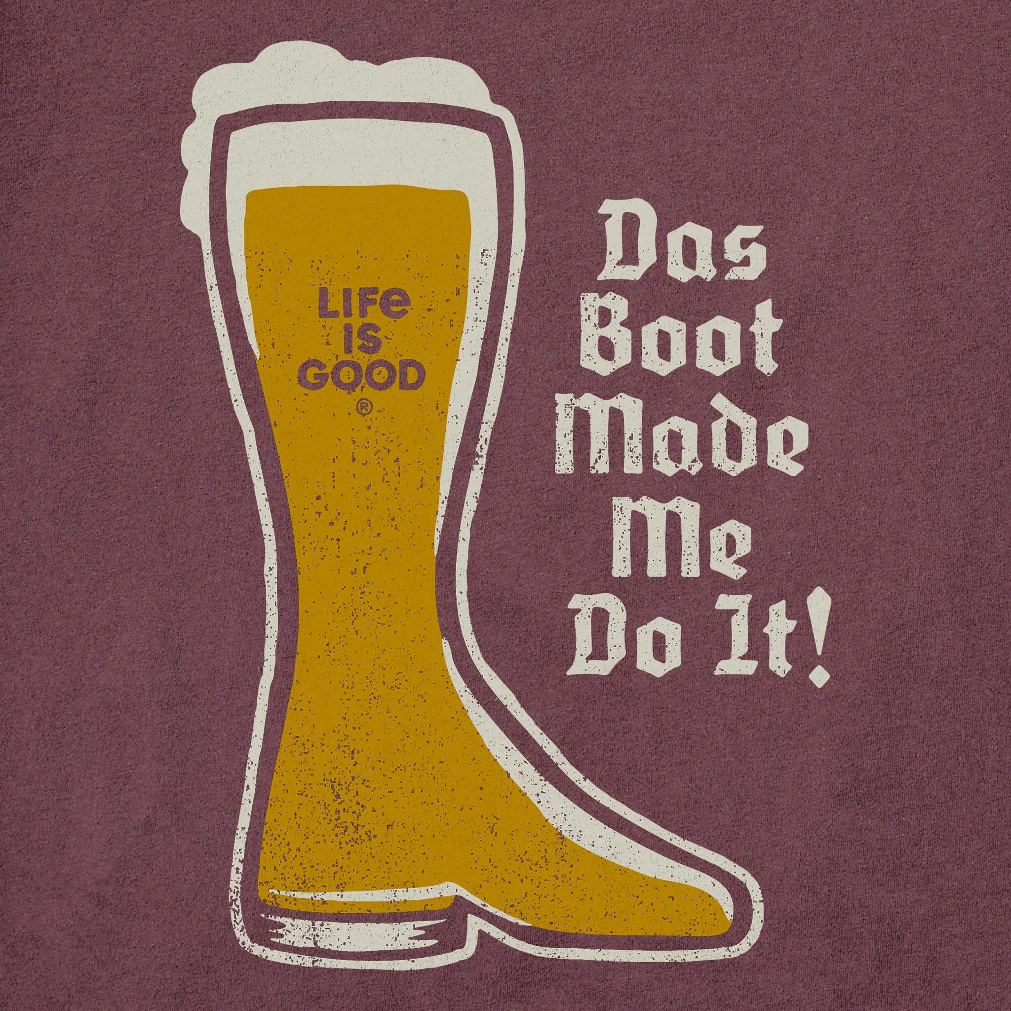 Women's Das Boot Made Me Do It Short Sleeve Crusher Tee Life is Good