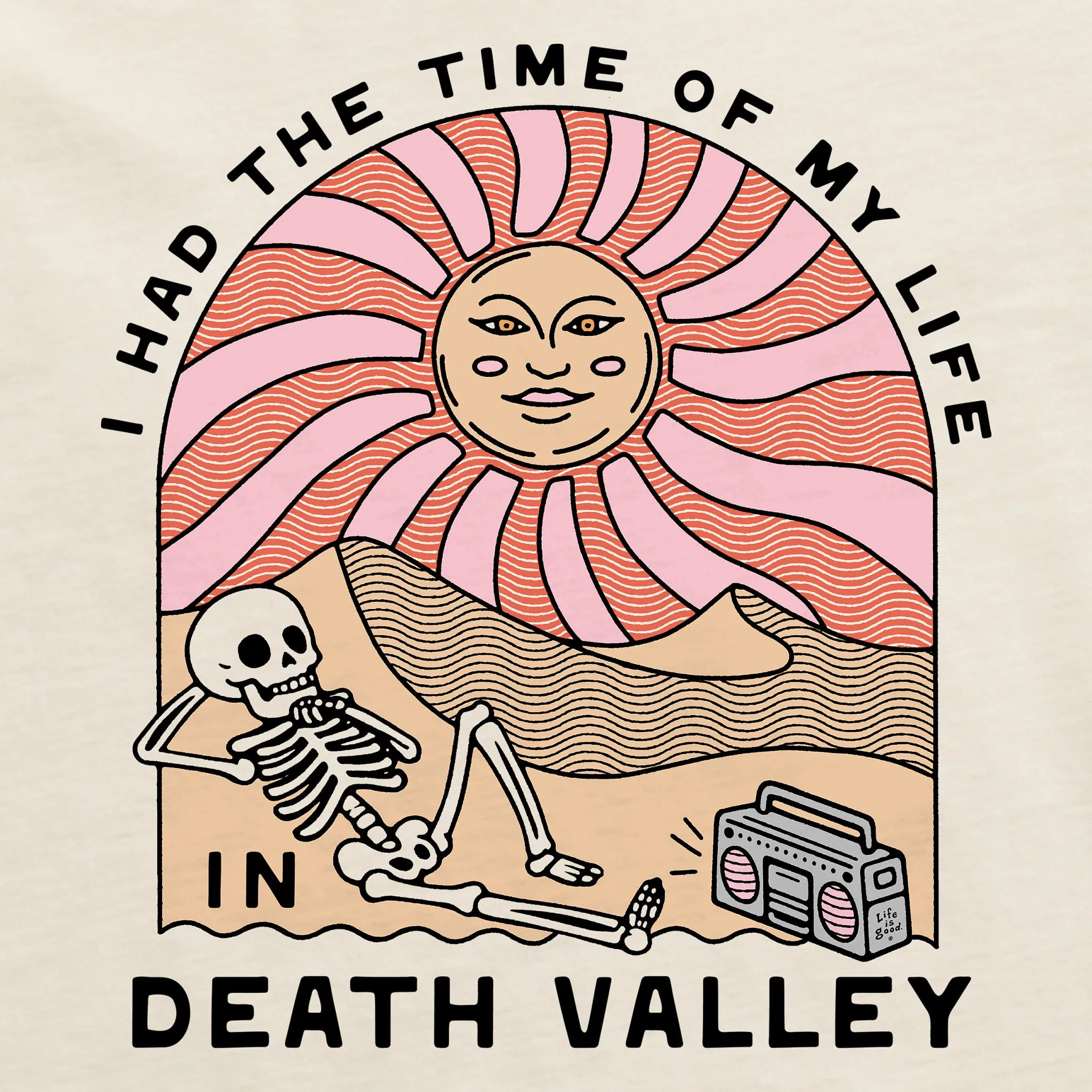 Women's Death Valley Time of My Life Short Sleeve Crusher Boxy Tee Life is Good
