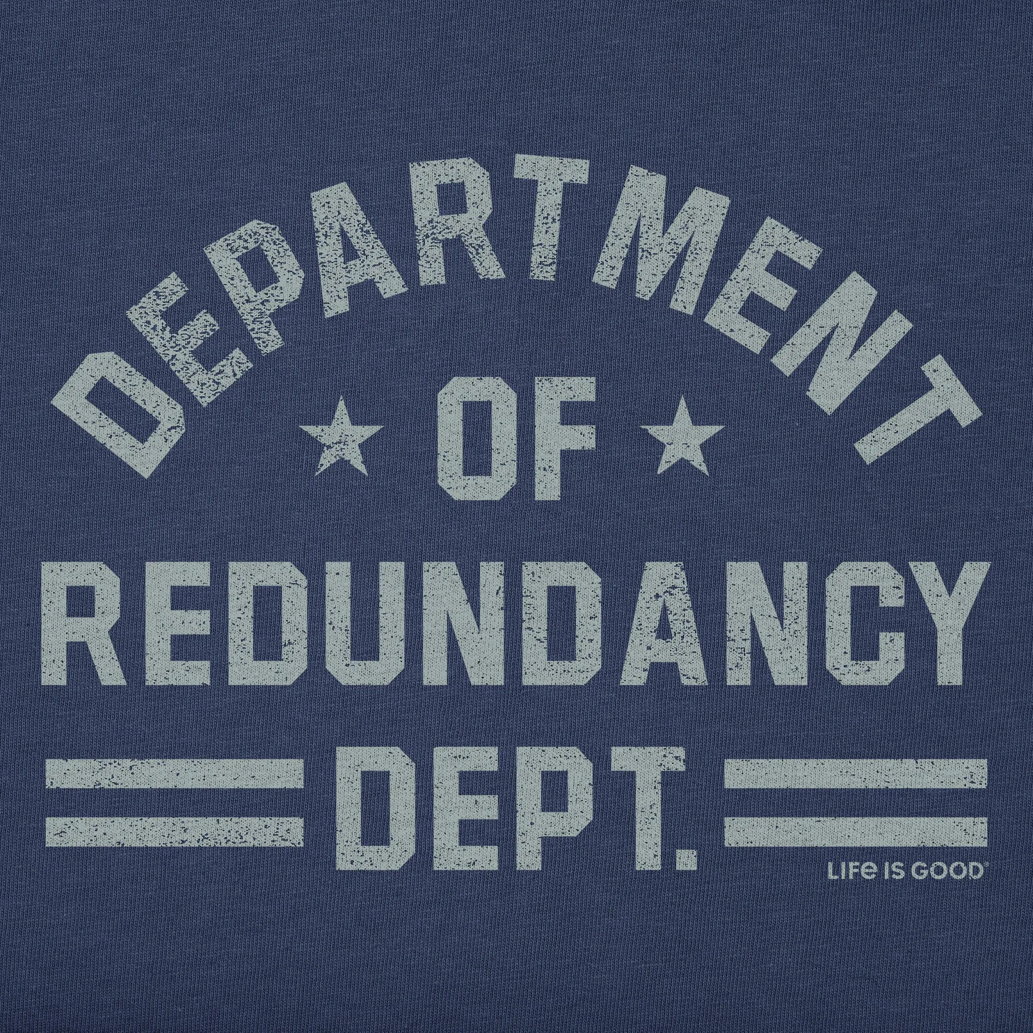 Women's Department of Redundancy Short Sleeve Tee Life is Good