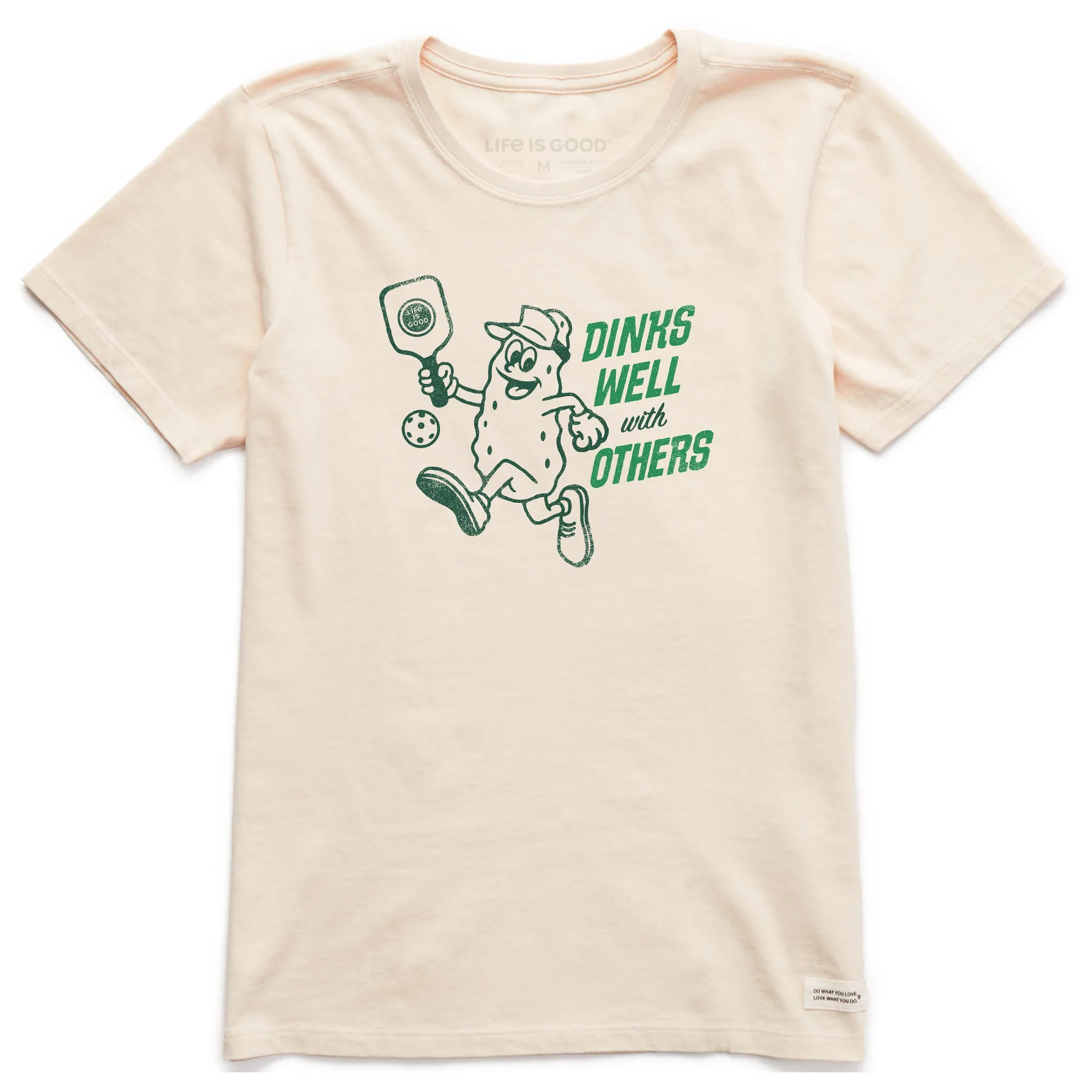 Women's Dinks Well Short Sleeve Crusher Tee Life is Good