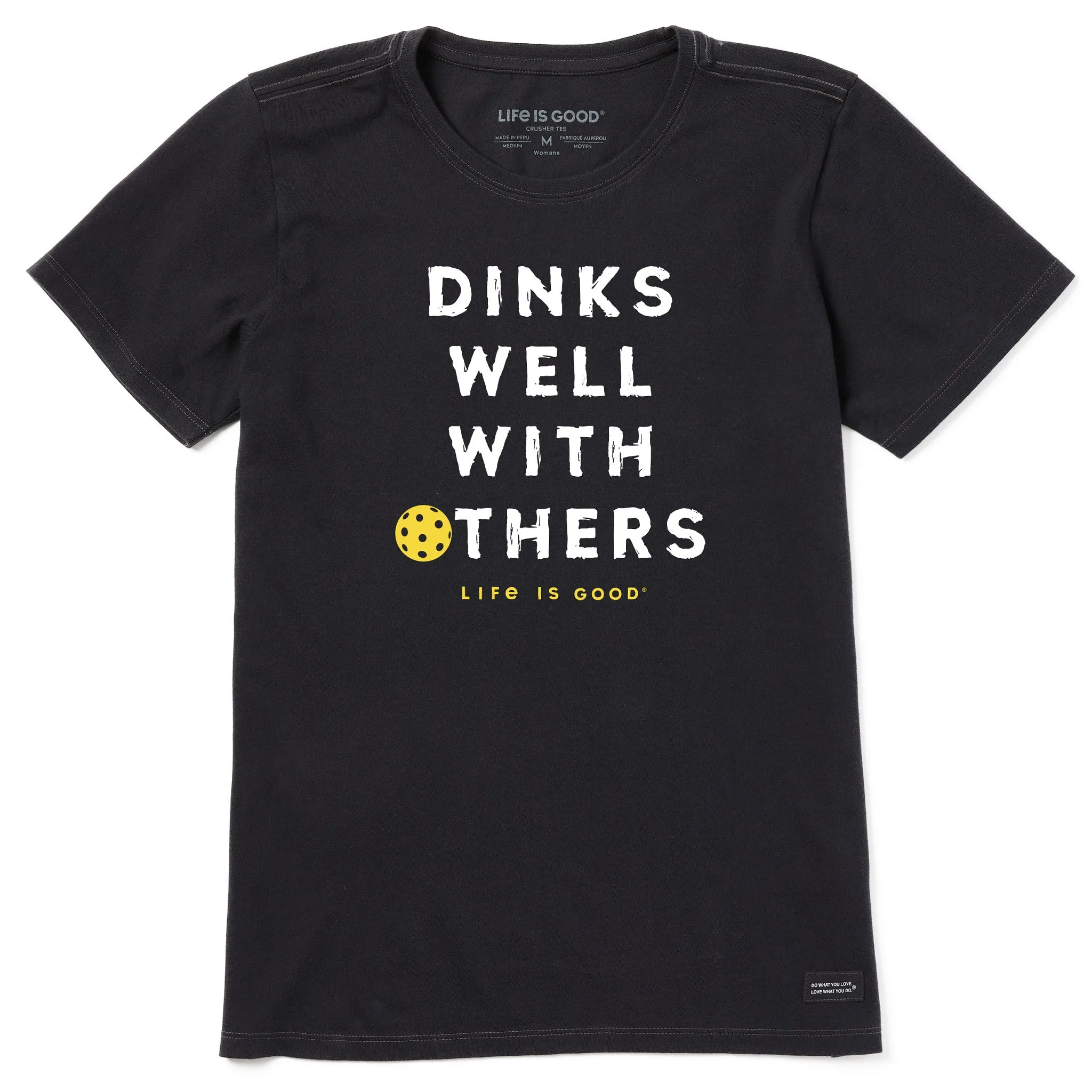 Women's Dinks Well With Others Pickleball Short Sleeve Tee Life is Good