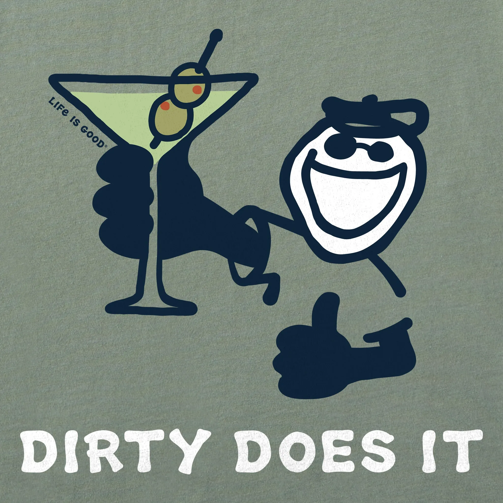 Women's Dirty Does It Martini Short Sleeve Crusher Tee Life is Good