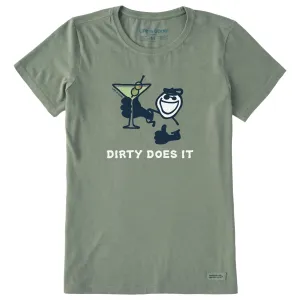 Women's Dirty Does It Martini Short Sleeve Crusher Tee Life is Good