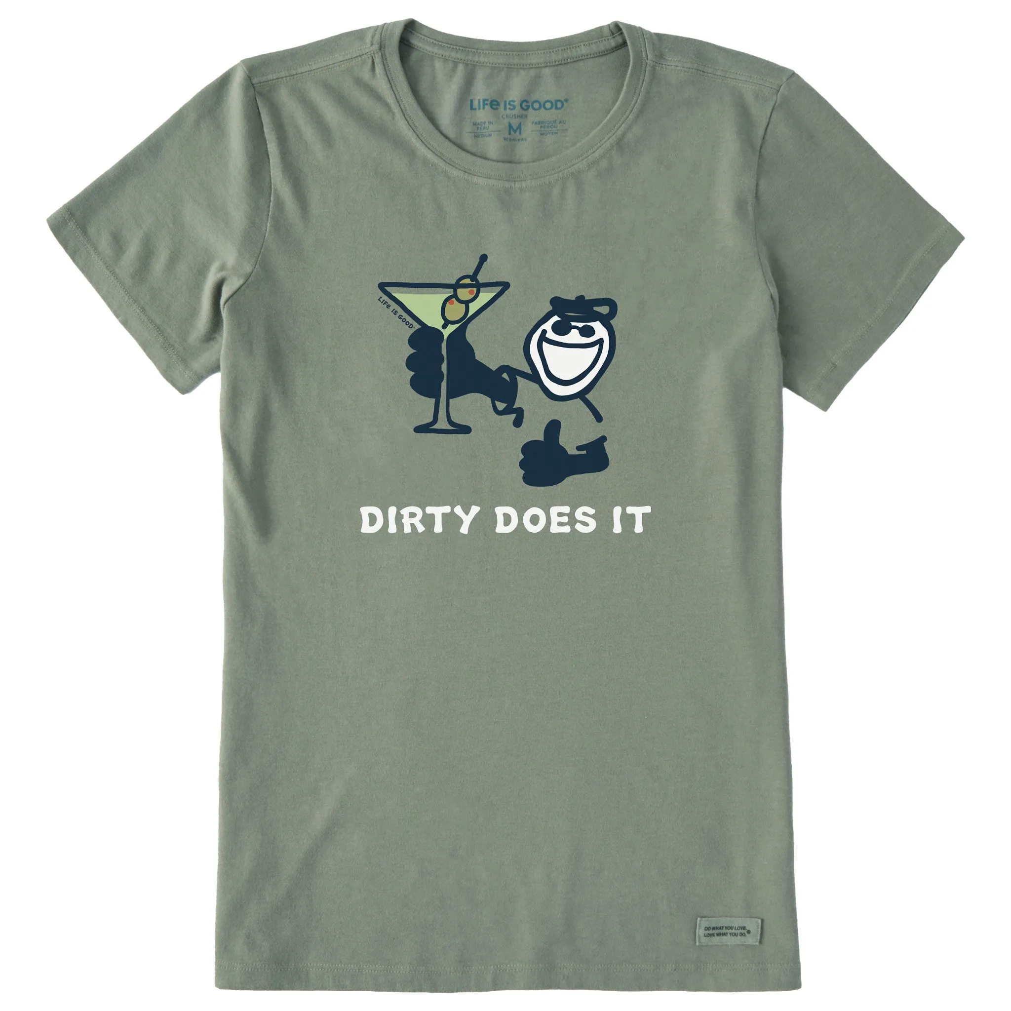 Women's Dirty Does It Martini Short Sleeve Crusher Tee Life is Good