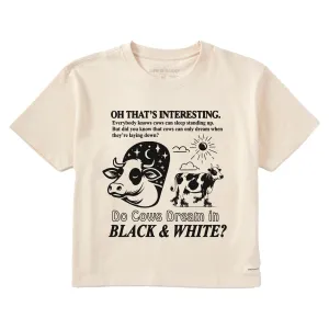 Women's Do Cows Dream in Black and White? Short Sleeve Crusher Boxy Tee Life is Good