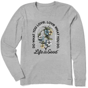 Women's Do What You Love Flowers Long Sleeve Crusher Tee Life is Good