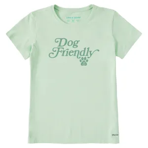 Women's Dog Friendly Short Sleeve Crusher Tee Life is Good