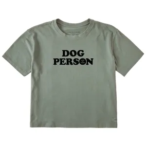Women's Dog Person Text Short Sleeve Crusher Boxy Tee Life is Good