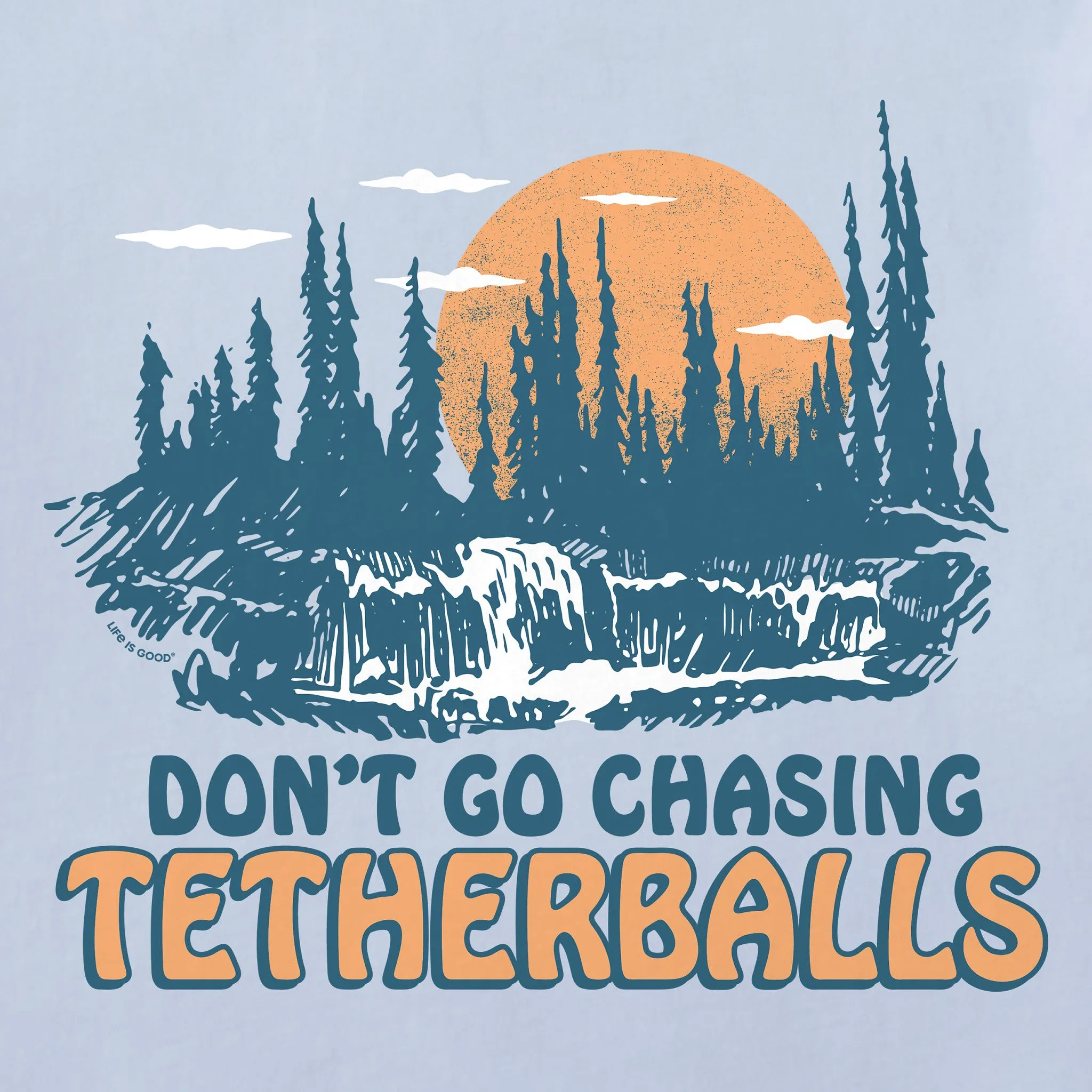 Women's Don't Go Chasing Tetherballs Short Sleeve Crusher Tee Life is Good