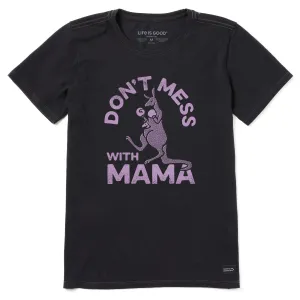 Women's Don't Mess with Mama Short Sleeve Tee Life is Good