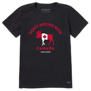 Women's Don't Moose With Canada Short Sleeve Tee Life is Good