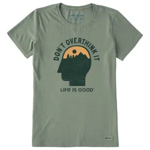 Women's Don't Overthink It Head Short Sleeve Crusher Tee Life is Good