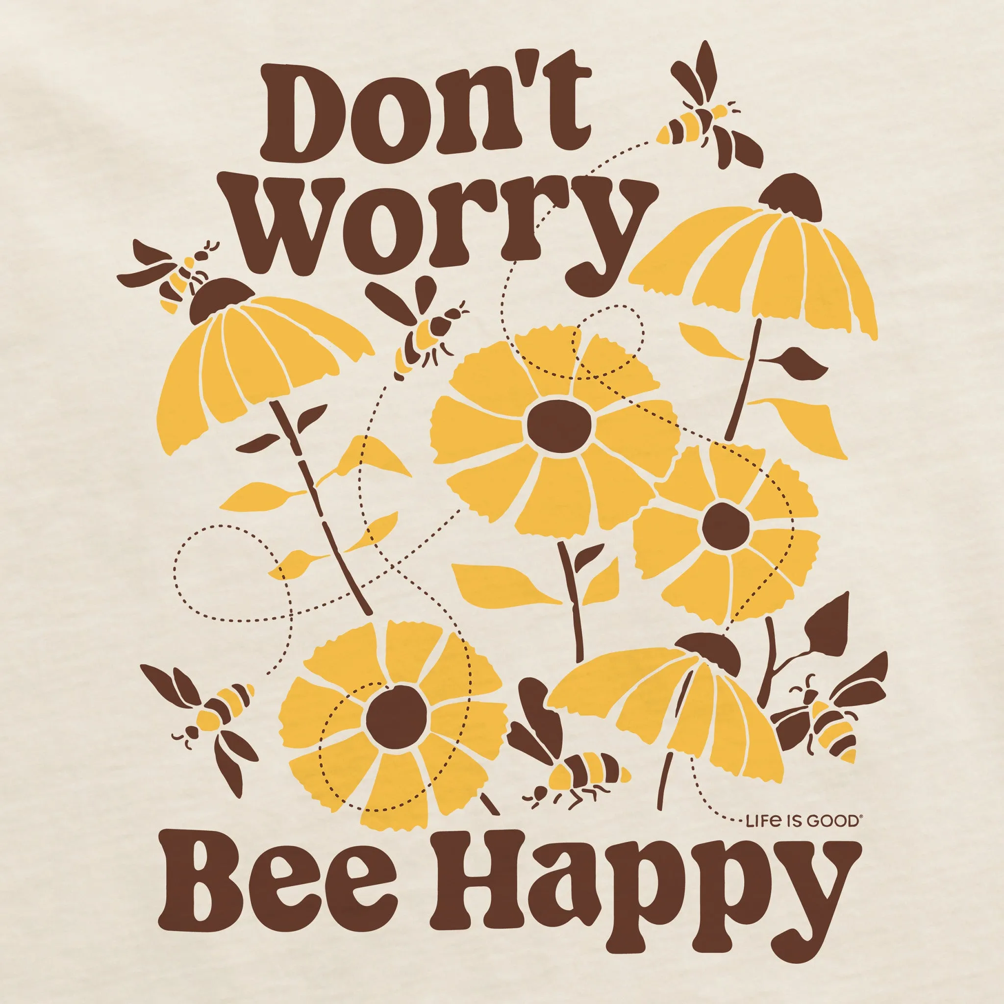 Women's Don't Worry Bee Happy Crusher Tank Life is Good