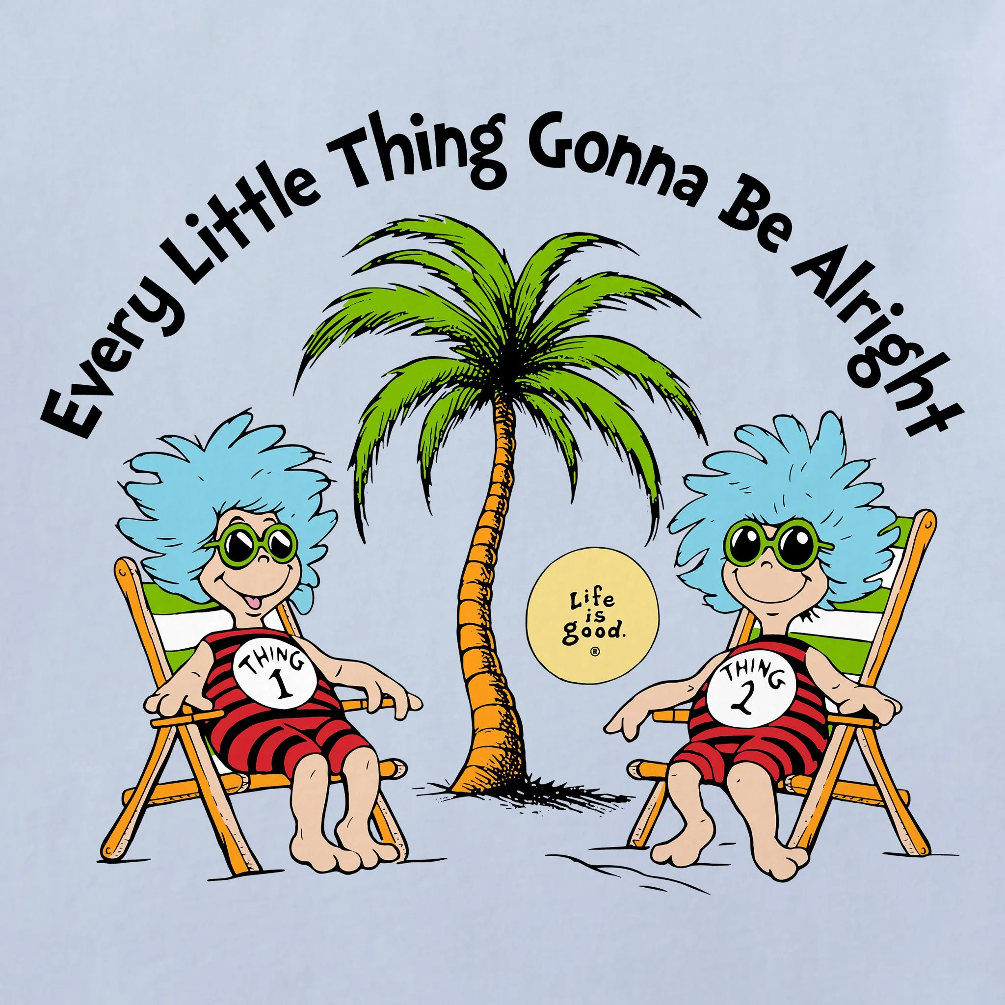 Women's Dr. Seuss Every Little Thing Short Sleeve Crusher Tee Life is Good