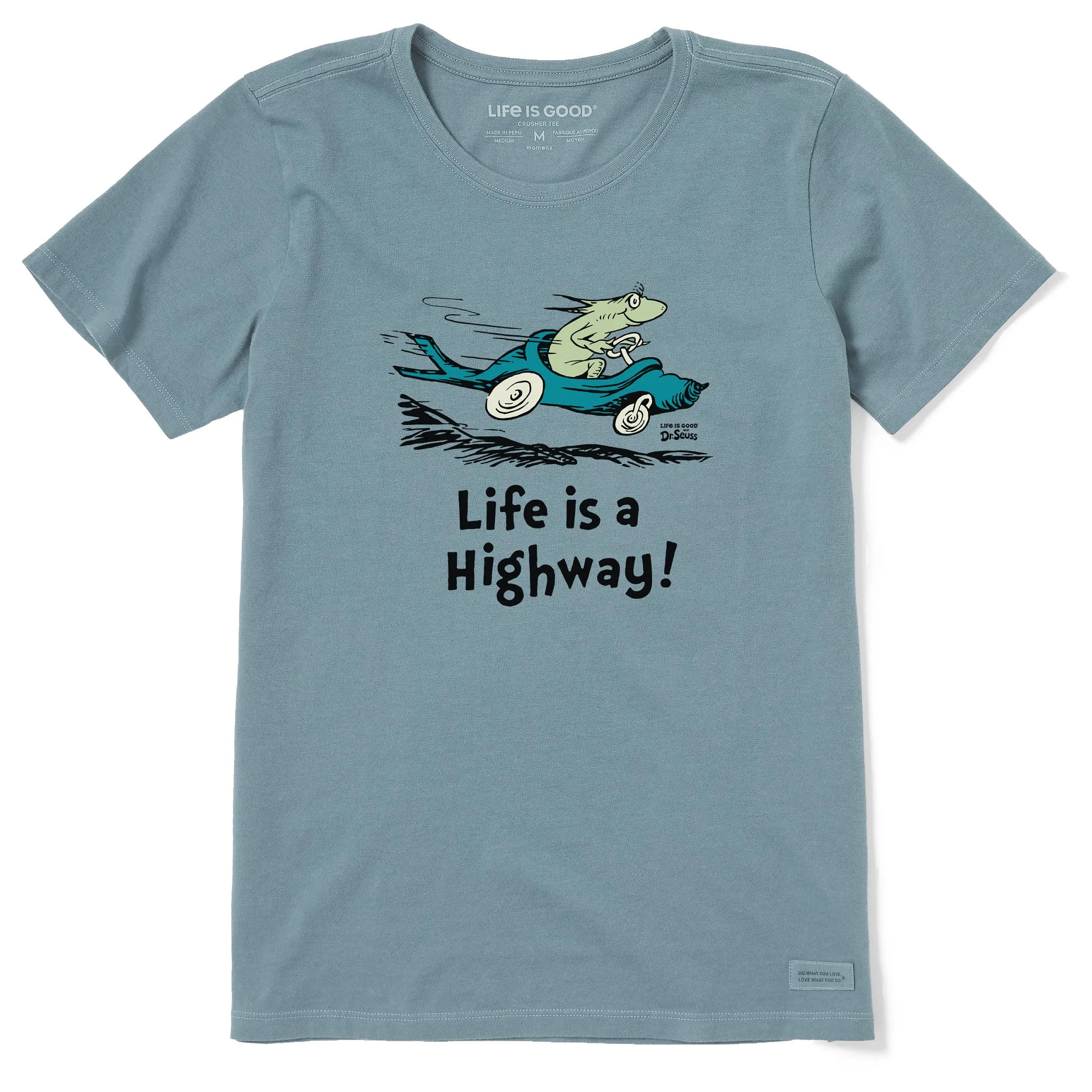 Women's Dr. Seuss Life is a Highway Short Sleeve Crusher Tee Life is Good