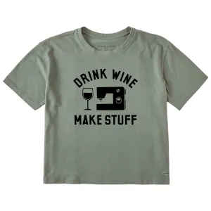 Women's Drink Wine Make Stuff Short Sleeve Crusher Boxy Tee Life is Good