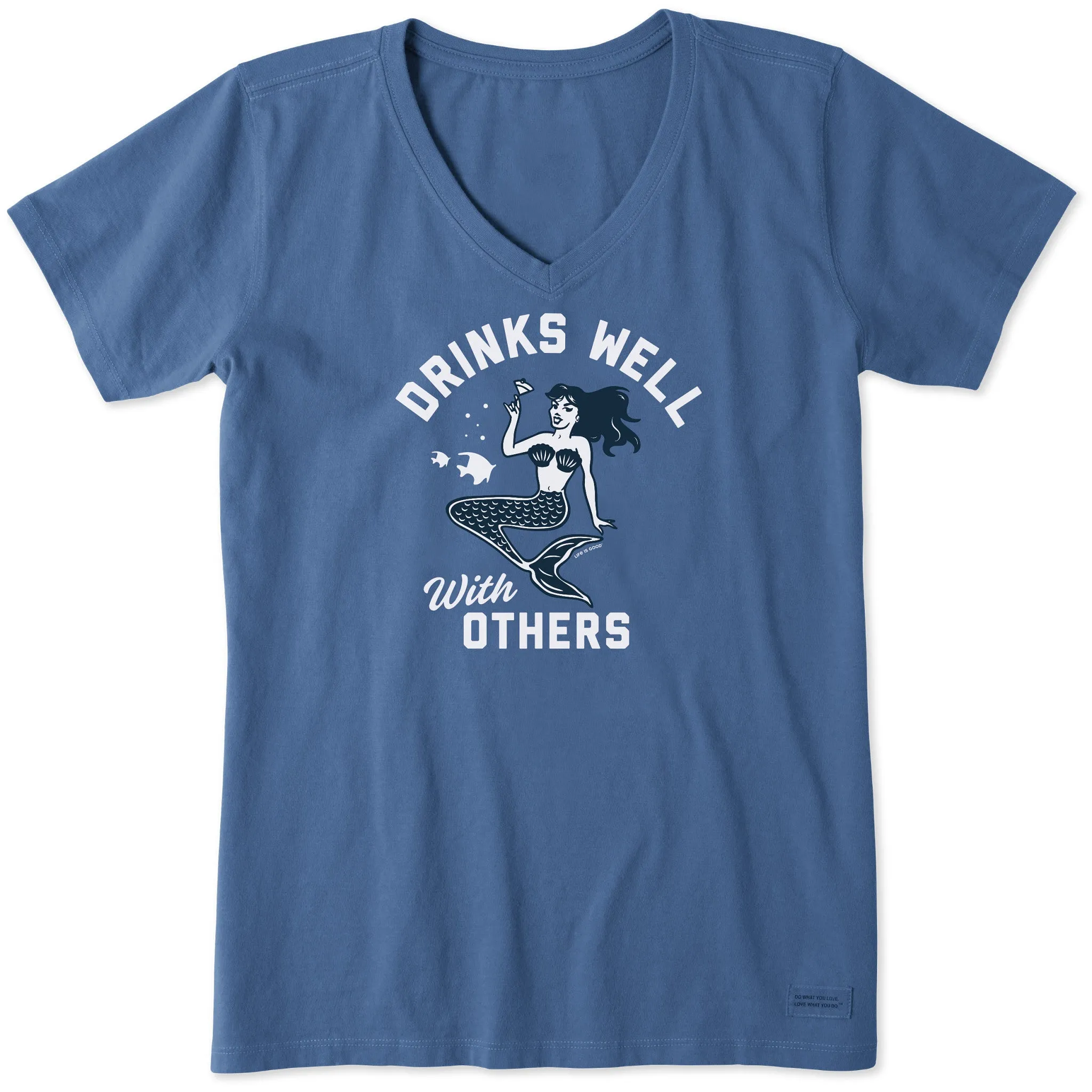Women's Drinks Well with Others Mermaid Short Sleeve Crusher Vee Life is Good