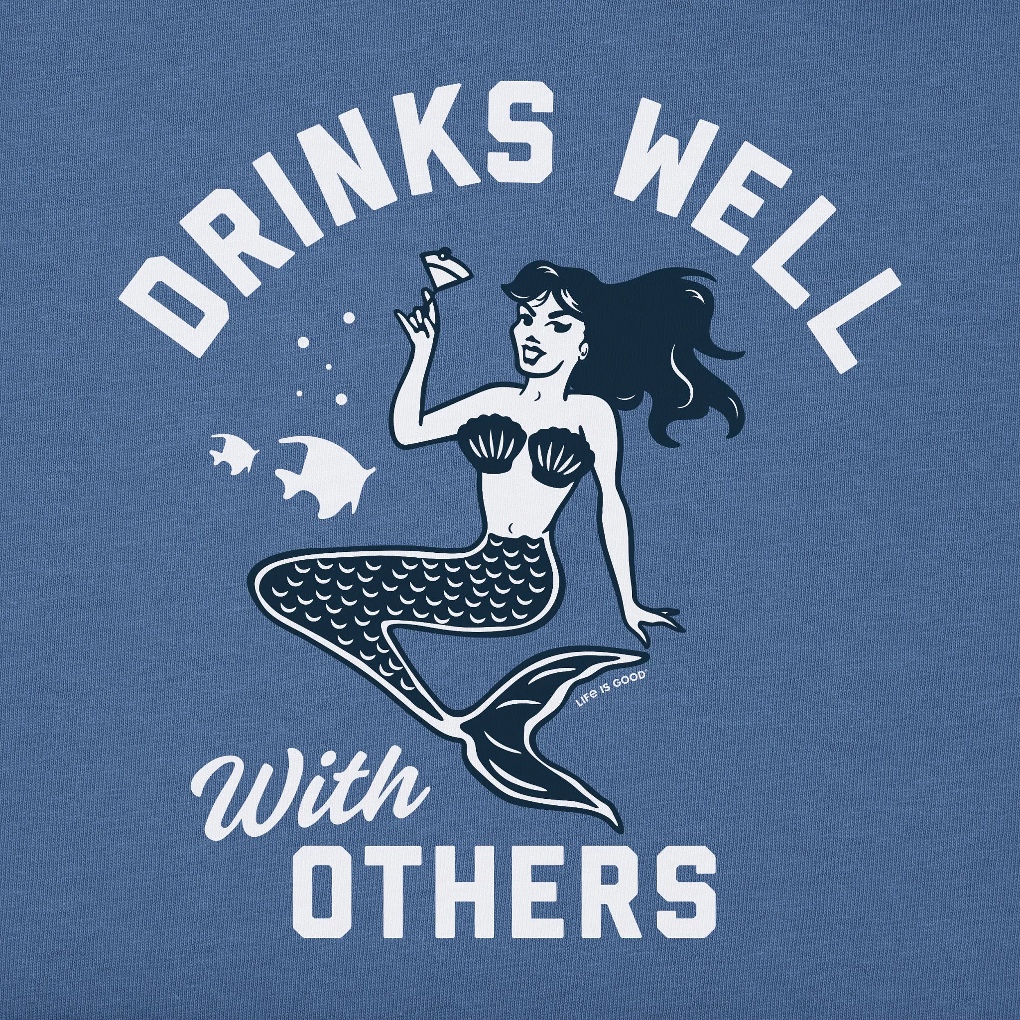 Women's Drinks Well with Others Mermaid Short Sleeve Crusher Vee Life is Good