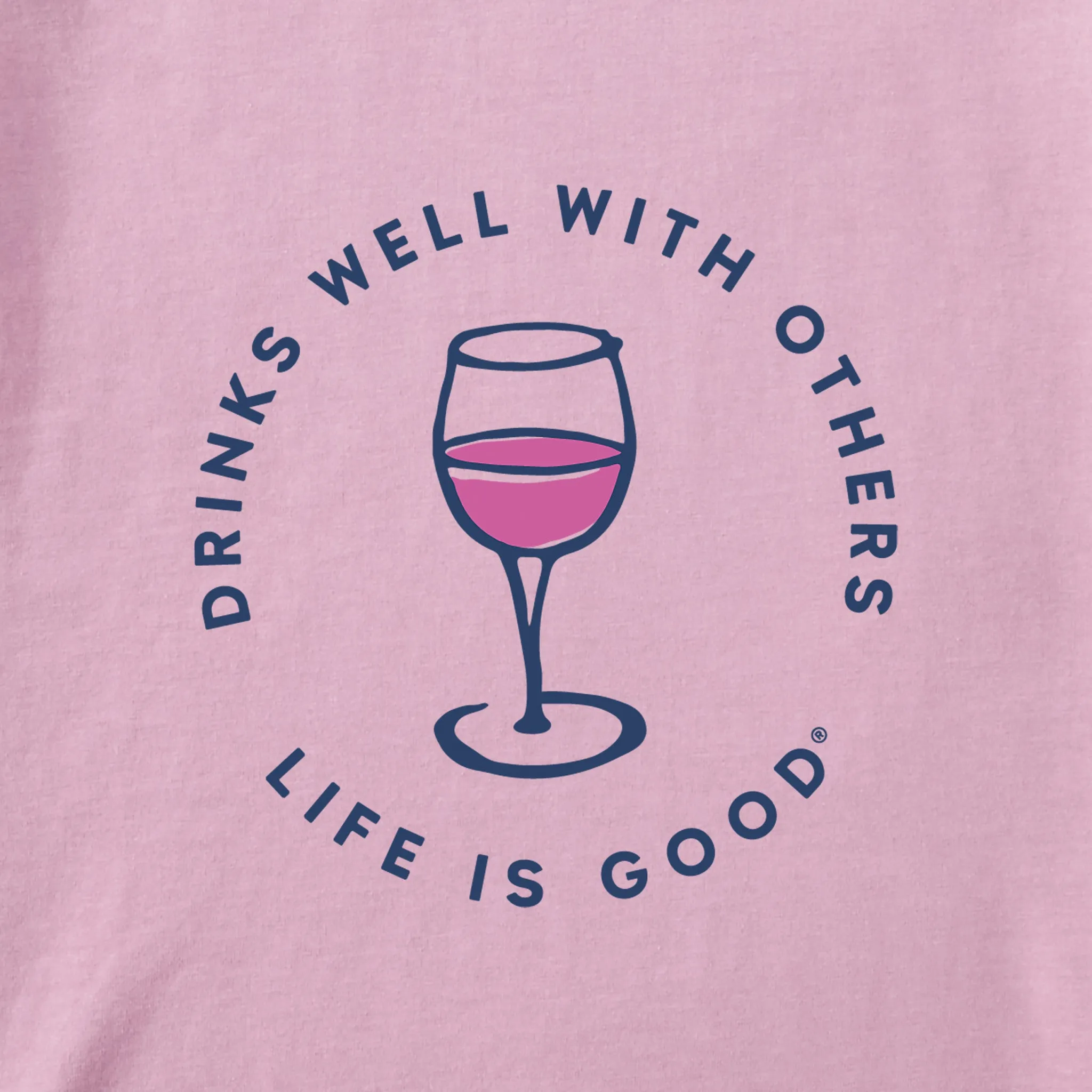 Women's Drinks Well with Others Wine Short Sleeve Crusher-LITE Tee Life is Good