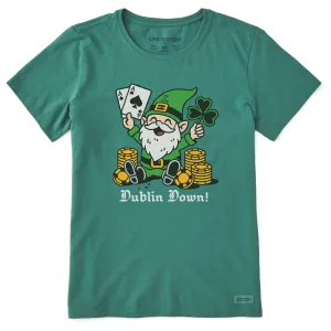 Women's Dublin Down! Short Sleeve Crusher Tee Life is Good
