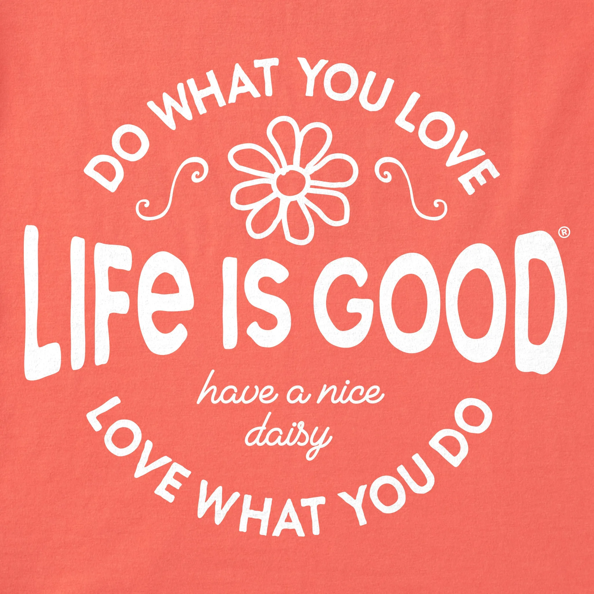 Women's DWYL Daisy Short Sleeve Crusher Tee Life is Good