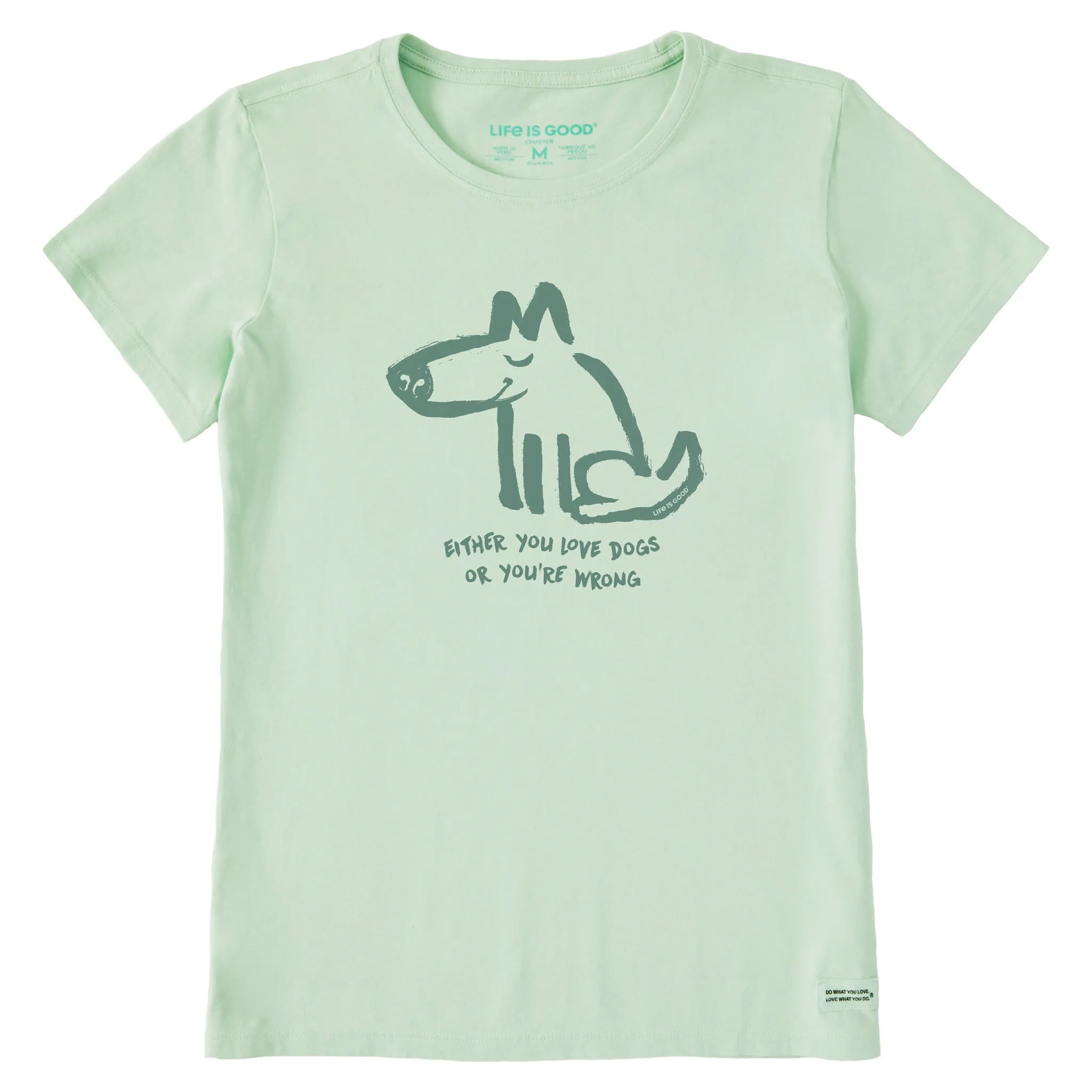 Women's Either You Love Dogs or You're Wrong Short Sleeve Tee Life is Good