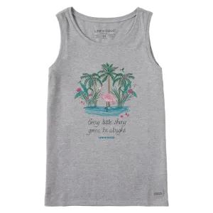 Women's Every Little Thing Flamingo Crusher Tank Life is Good