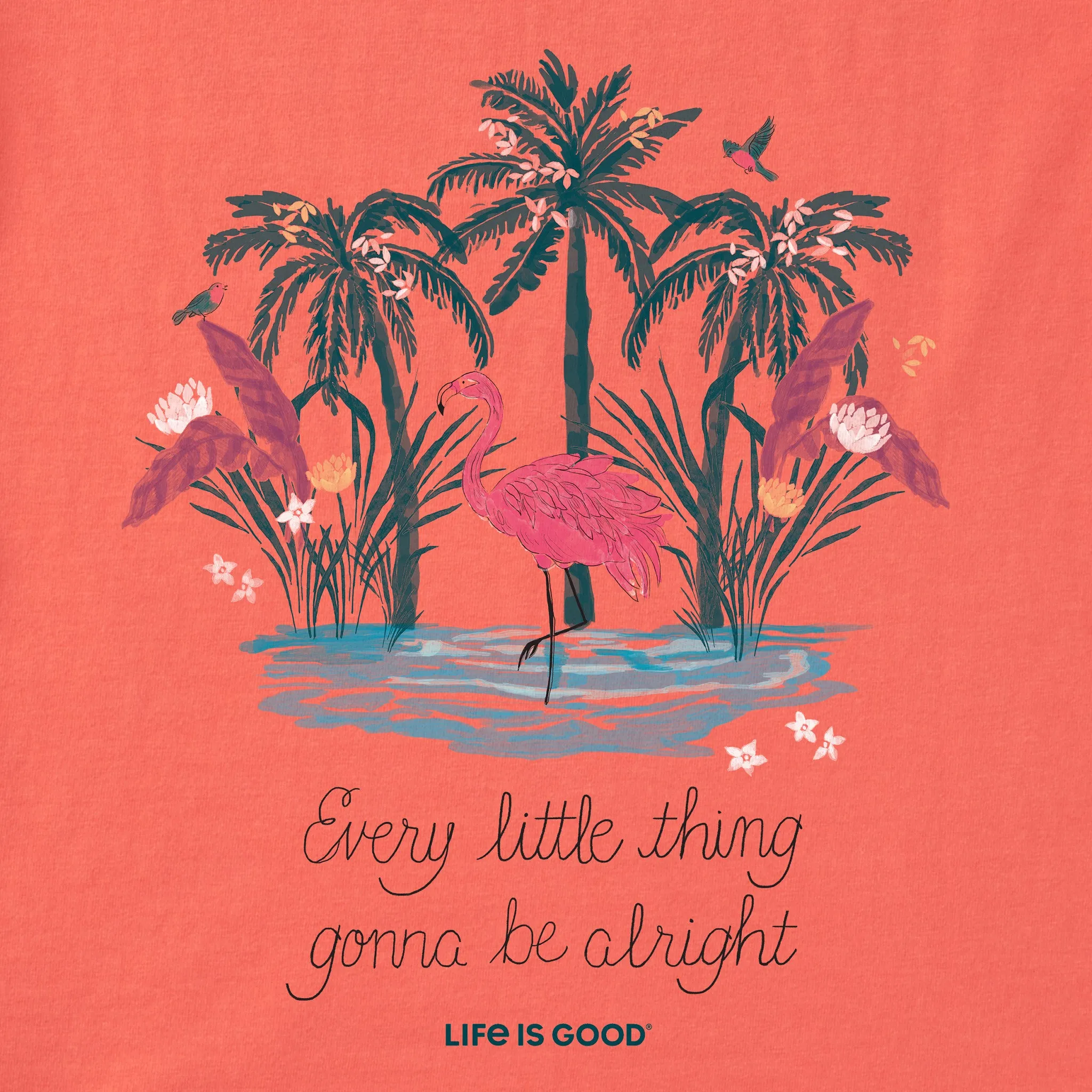 Women's Every Little Thing Flamingo Crusher Tank Life is Good