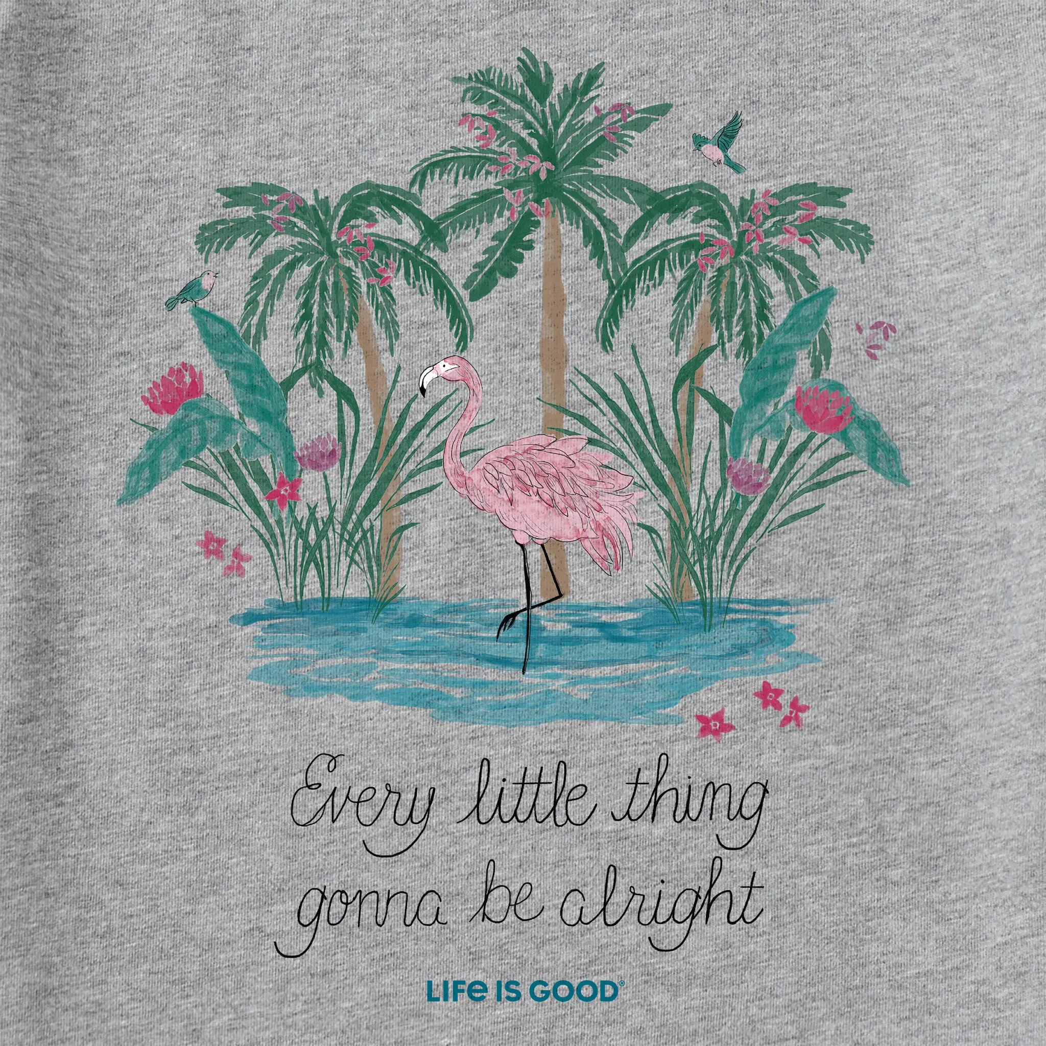 Women's Every Little Thing Flamingo Crusher Tank Life is Good