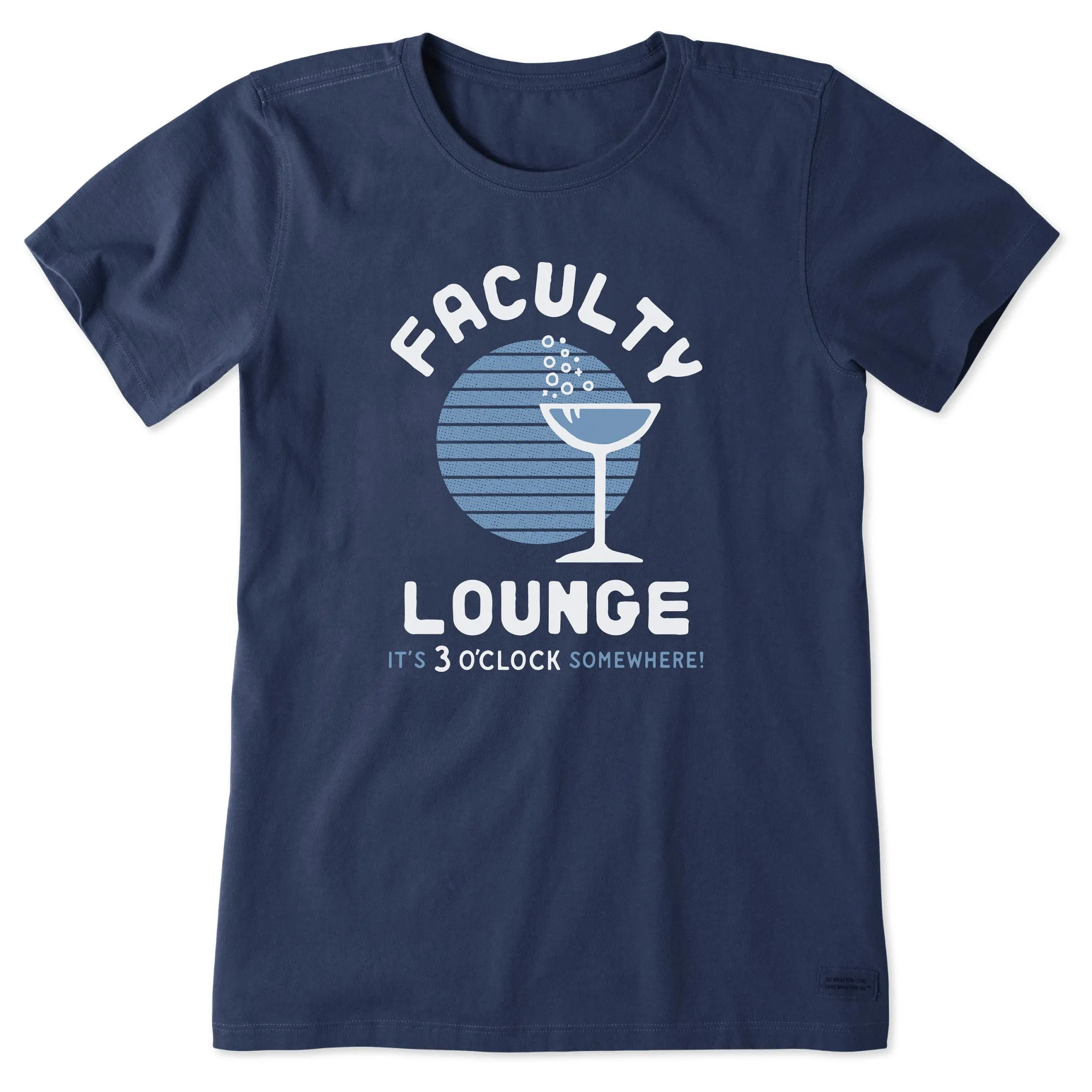 Women's Faculty Lounge Short Sleeve Tee Life is Good