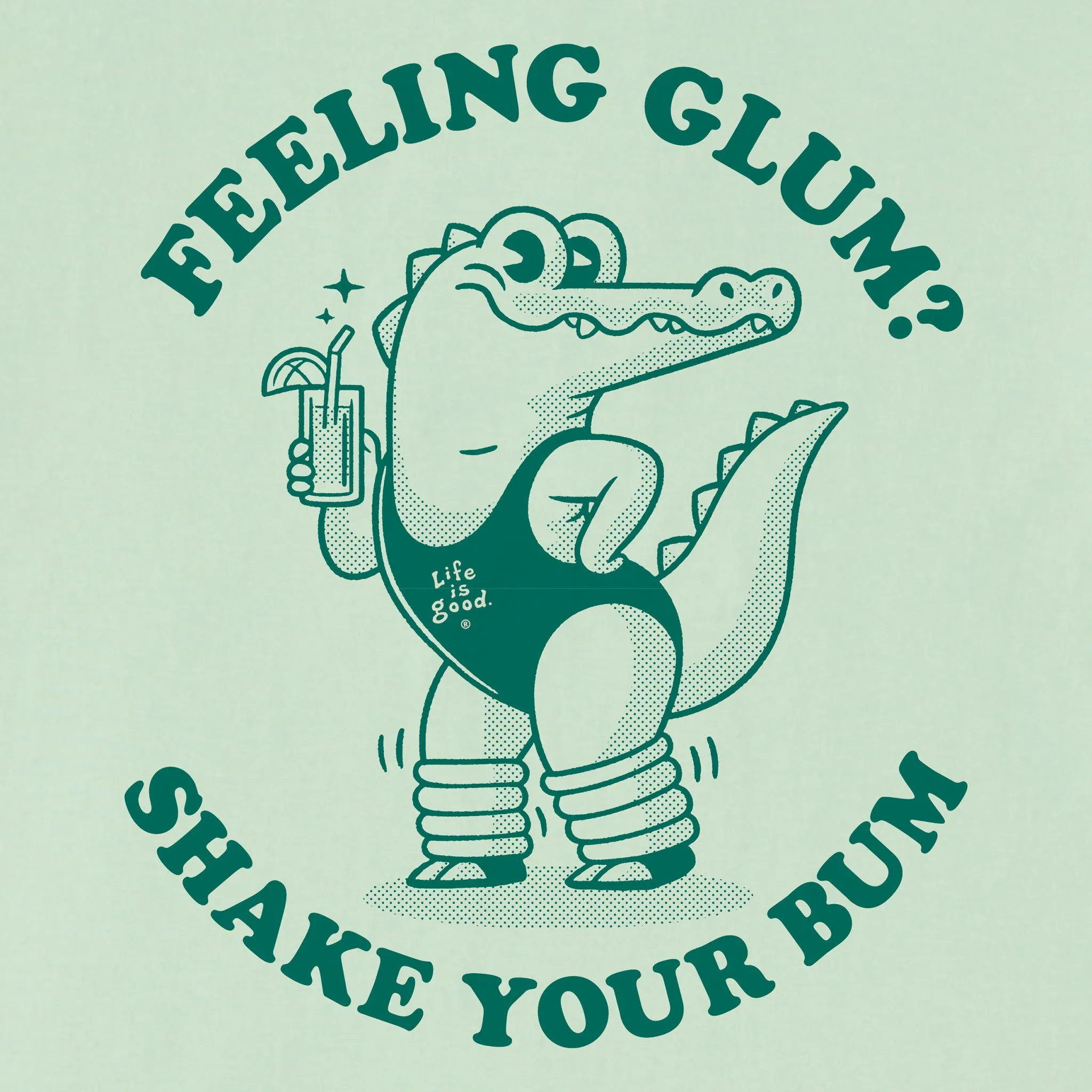 Women's Feeling Glum Crocodile Short Sleeve Crusher Tee Life is Good