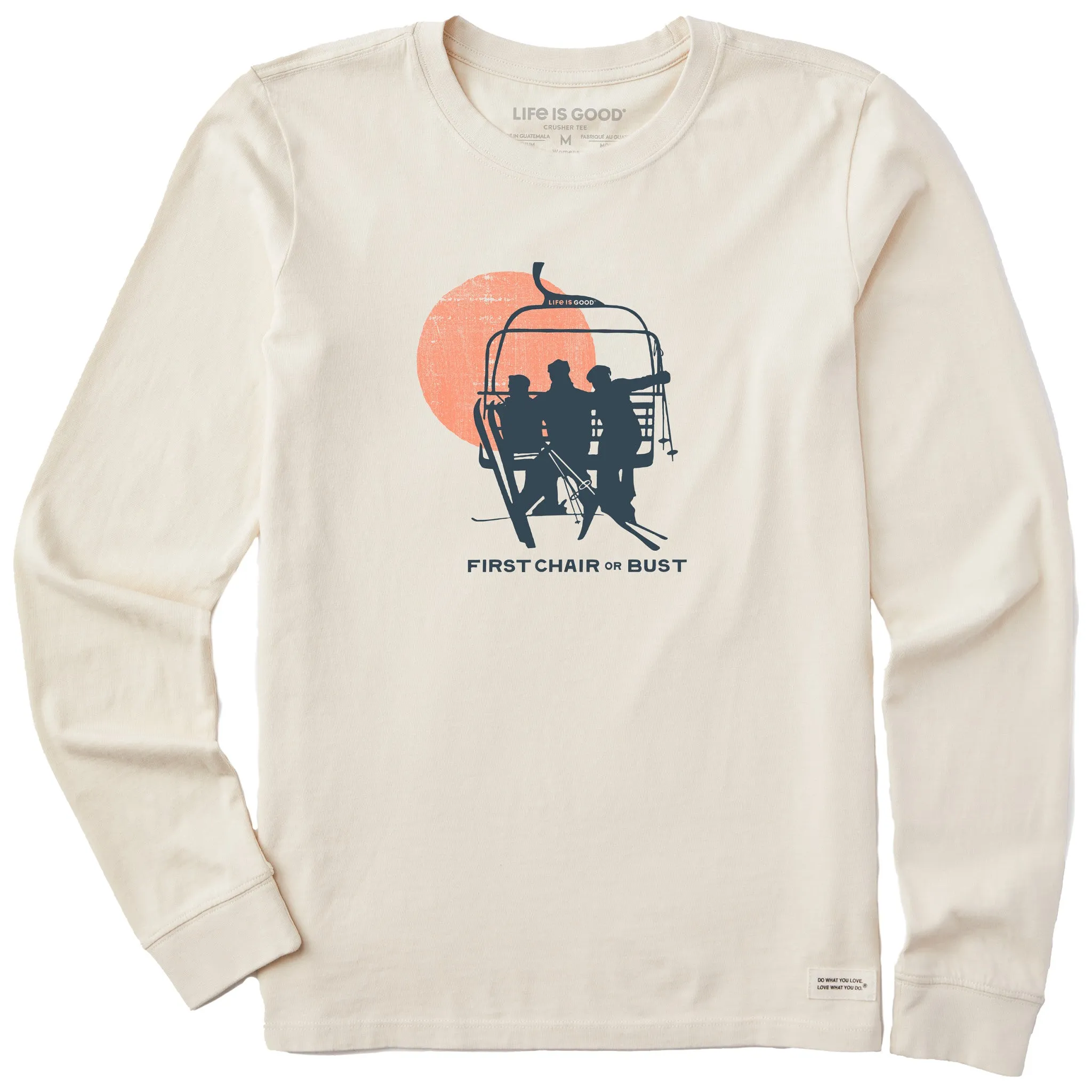 Women's First Chair or Bust Long Sleeve Crusher Tee Life is Good