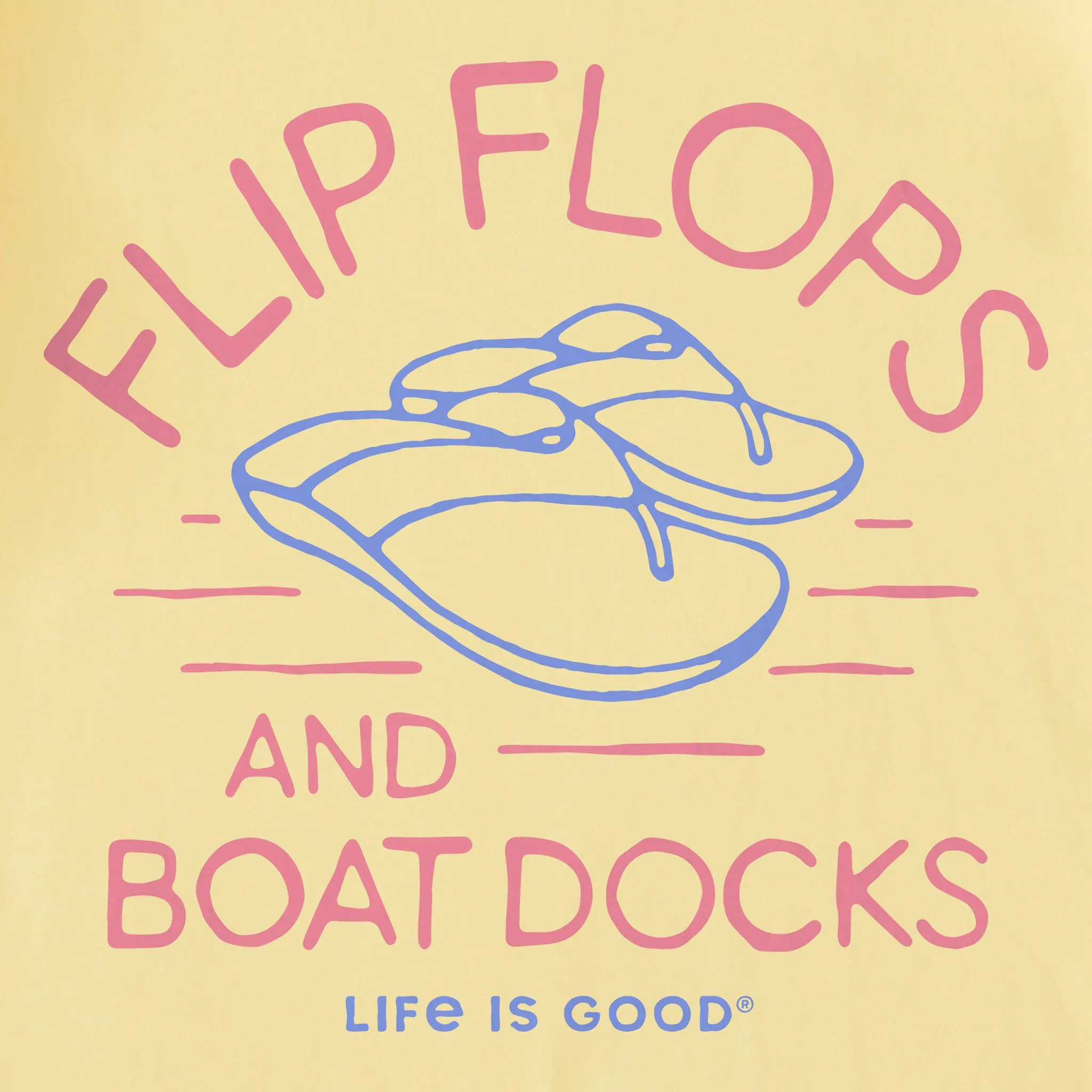 Women's Flip Flops & Boat Docks Crusher Tank Life is Good