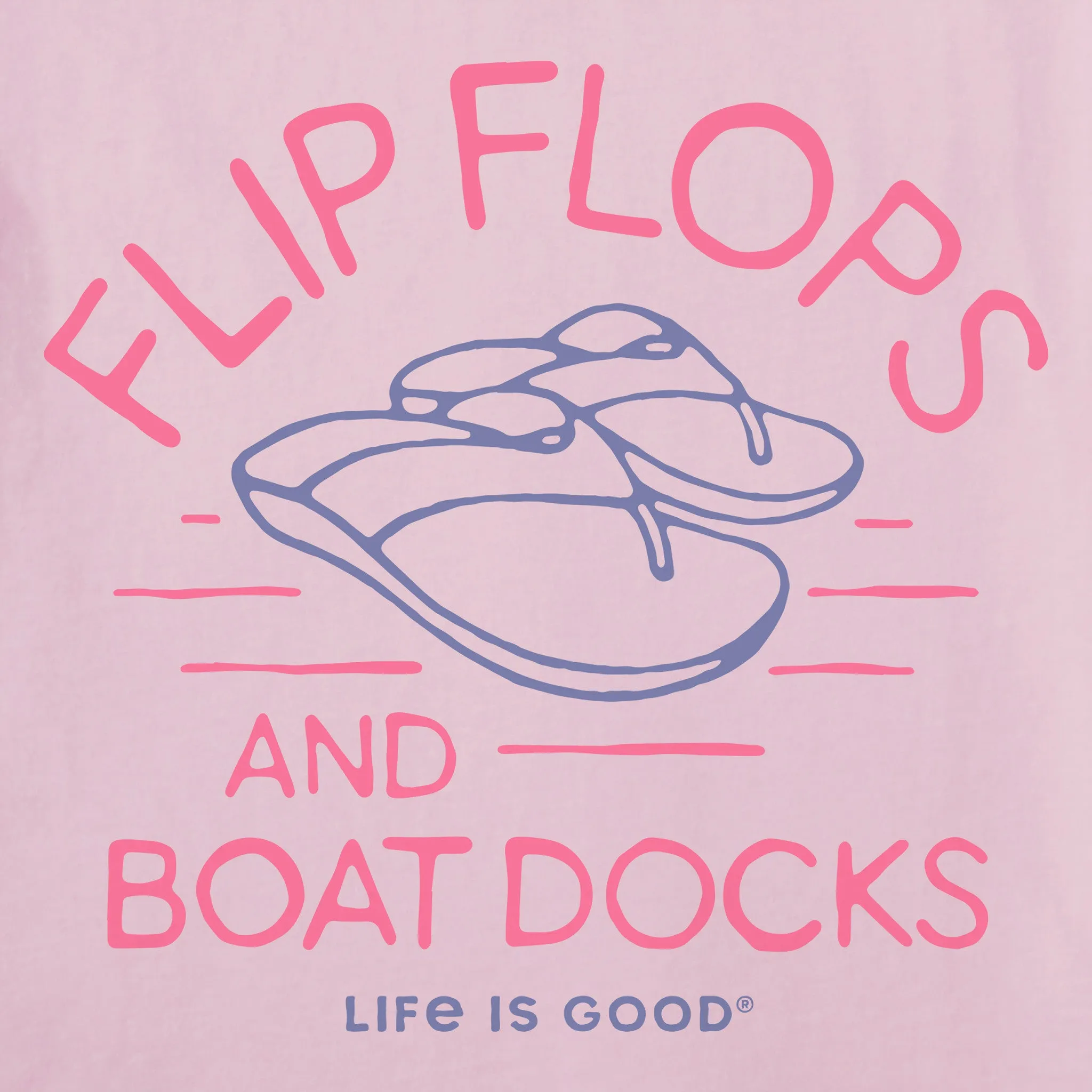 Women's Flip Flops & Boat Docks Crusher Tank Life is Good