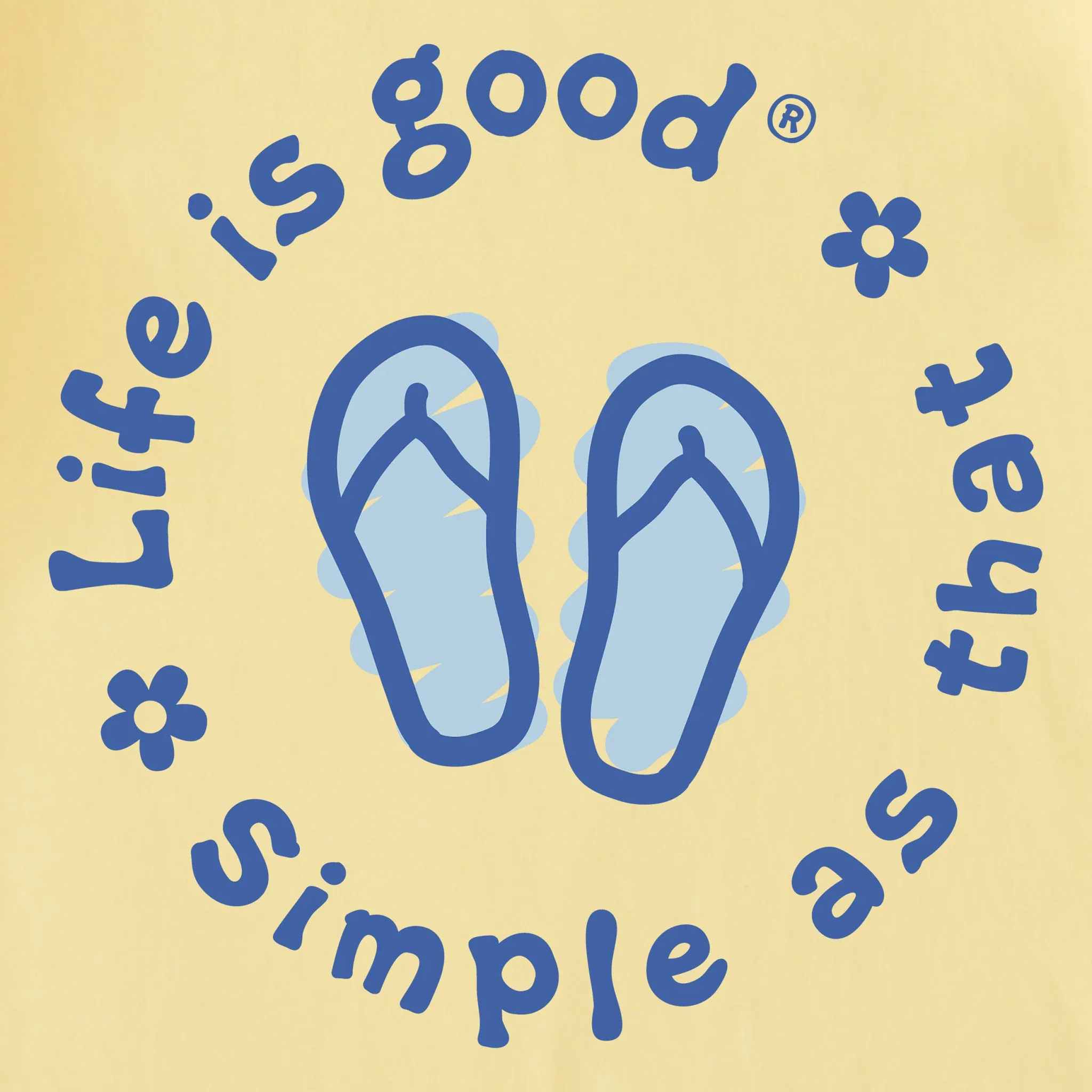 Women's Flip Flops Simple as That Short Sleeve Crusher Tee Life is Good