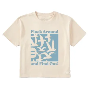 Women's Flock Around and Find Out Short Sleeve Crusher Boxy Tee Life is Good