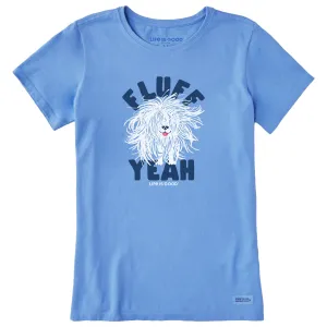 Women's Fluff Yeah Short Sleeve Crusher Tee Life is Good