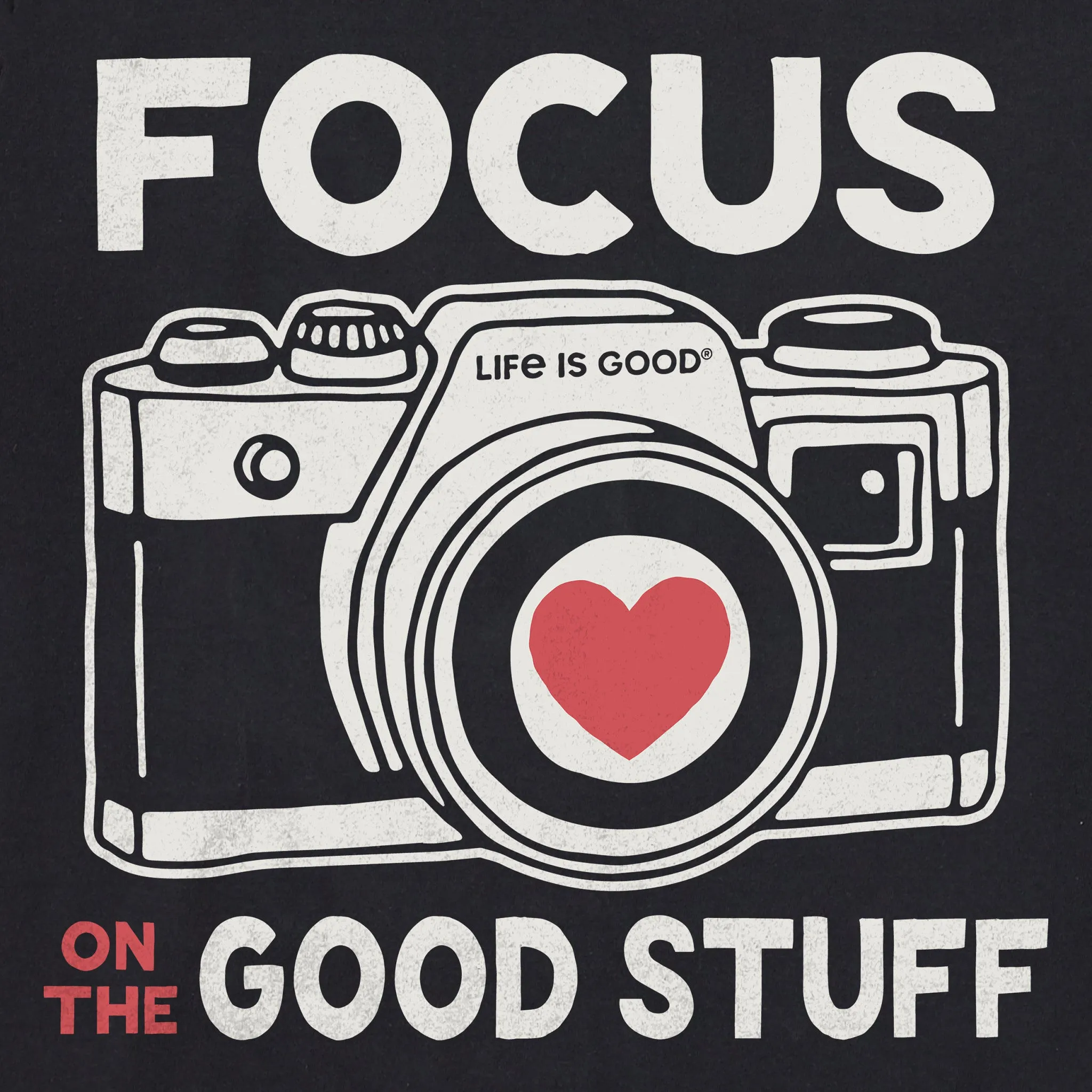 Women's Focus on the Good Stuff Camera Short Sleeve Tee Life is Good