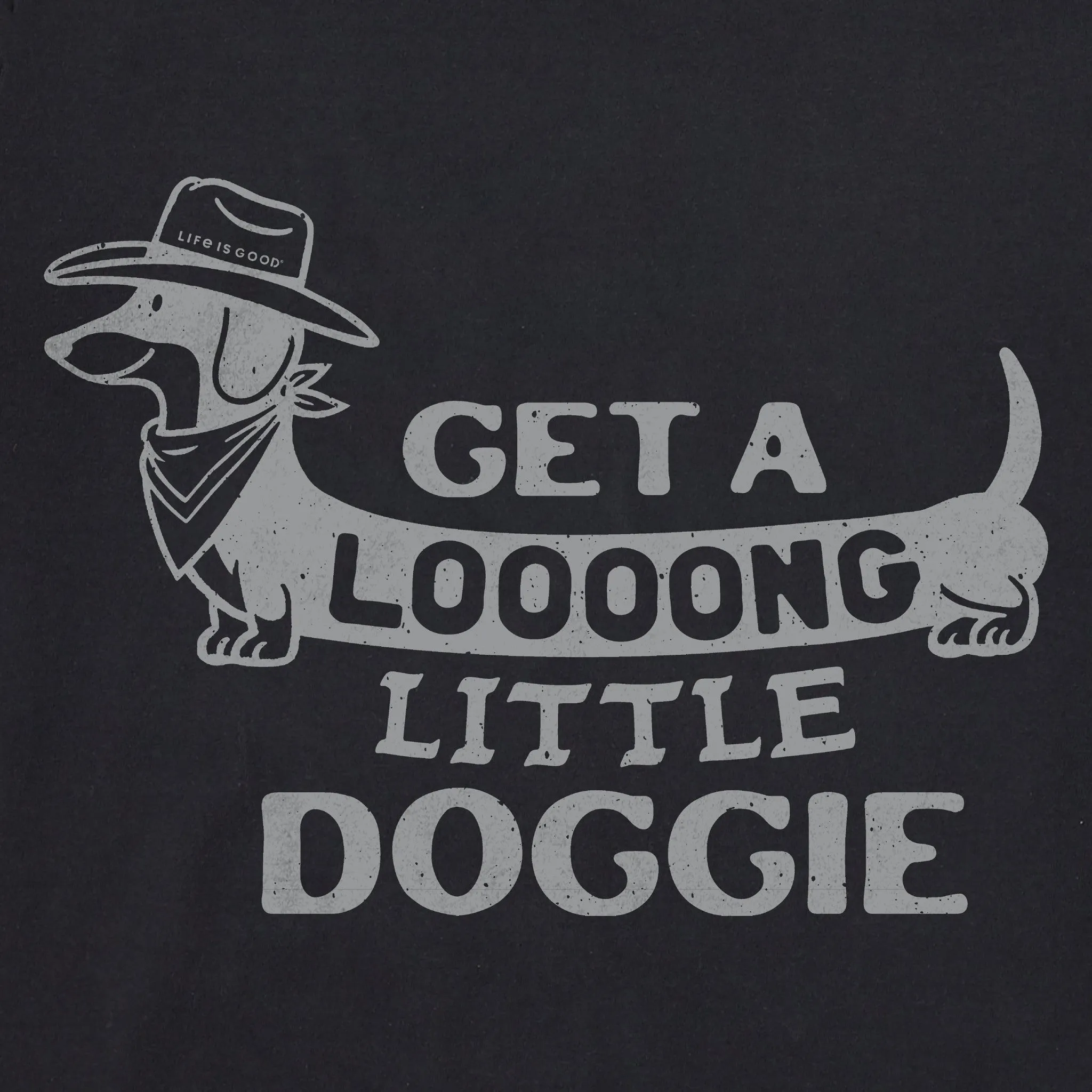 Women's Get a Loooong Little Doggie Short Sleeve Crusher Tee Life is Good