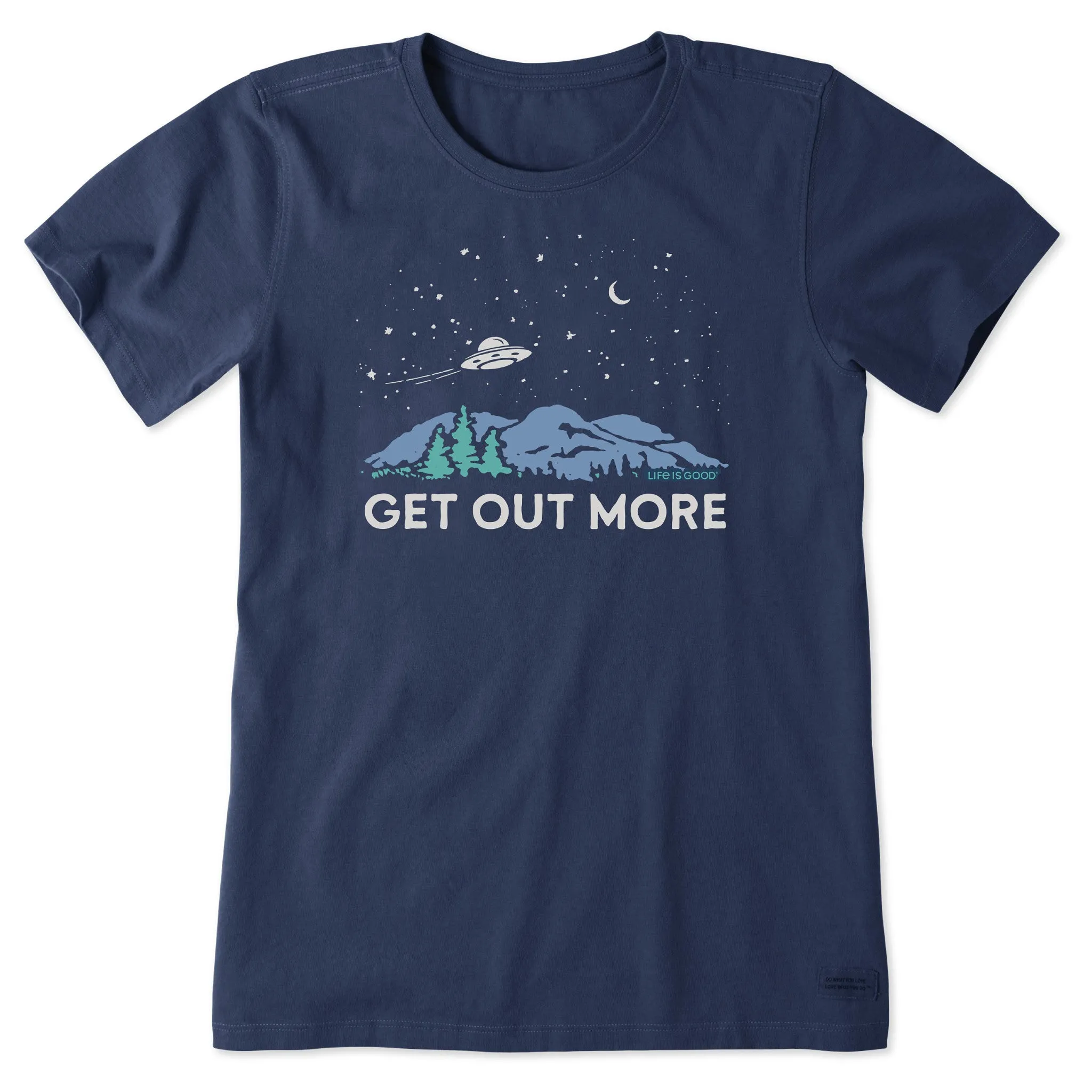 Women's Get Out More UFO Short Sleeve Crusher Tee Life is Good