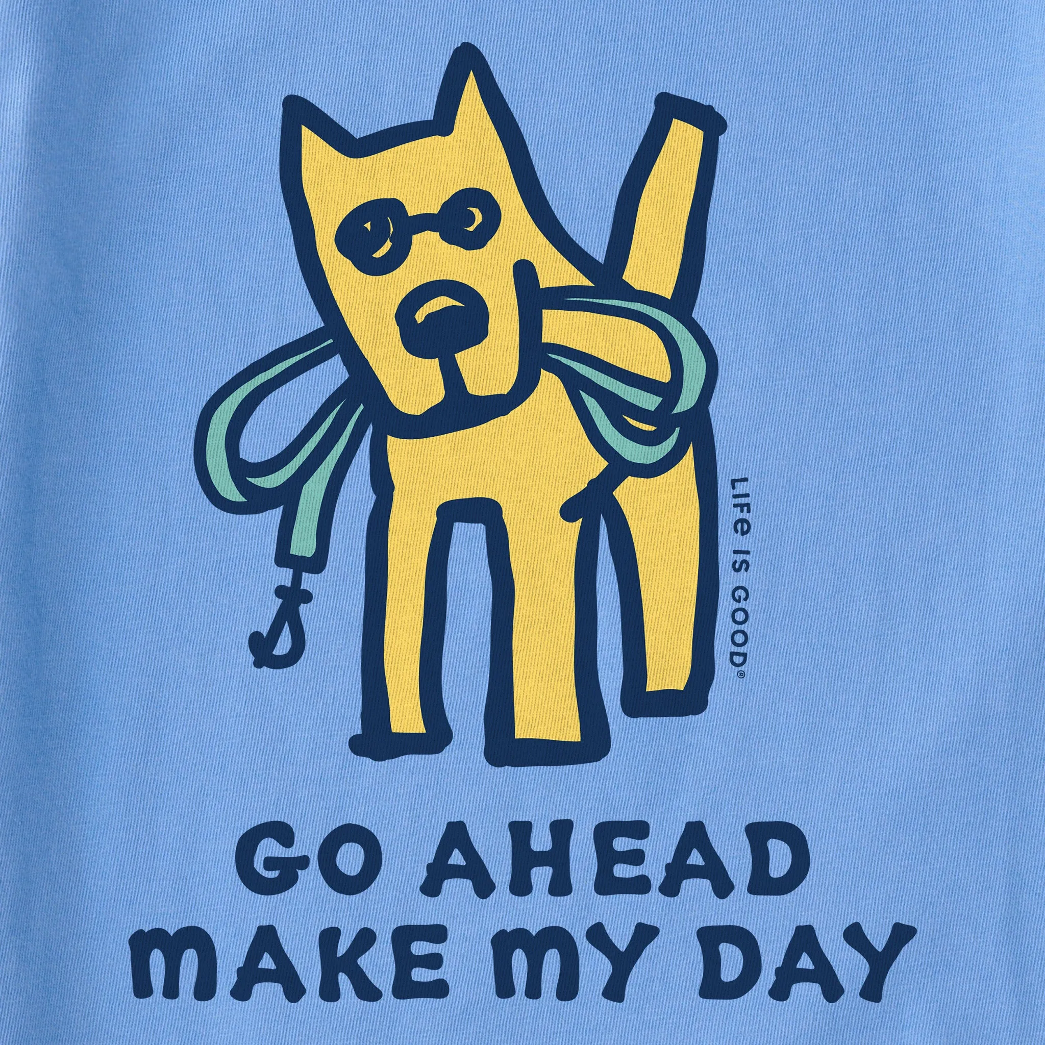 Women's Go Ahead Make My Day Short Sleeve Crusher Tee Life is Good