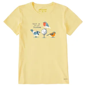 Women's Golf is for the Birdies Short Sleeve Tee Life is Good