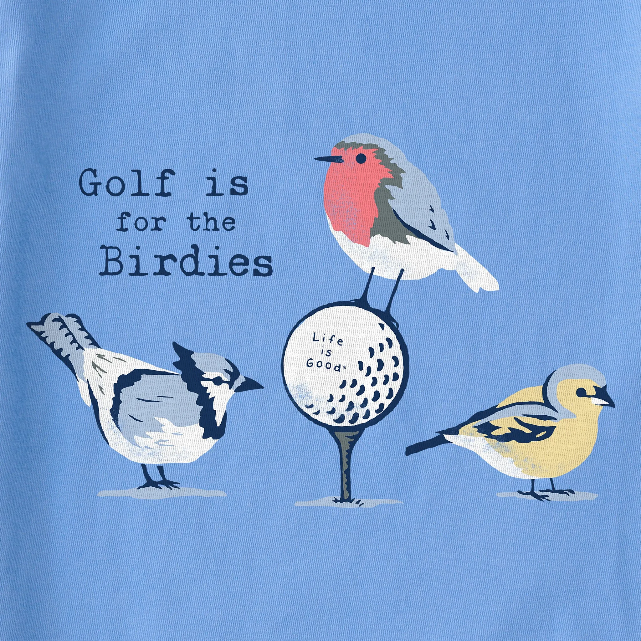 Women's Golf is for the Birdies Short Sleeve Tee Life is Good